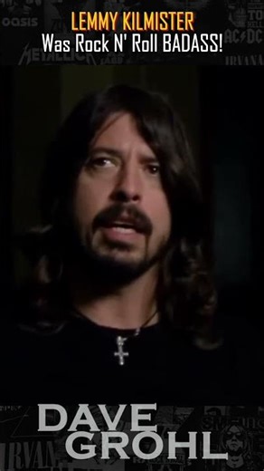 Dave Grohl: Lemmy WAS Rock N' Roll BADASS! #davegrohl #lemmykilmister #motorhead #rocknroll