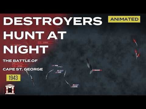 Burke’s Destroyer Night Hunt: Battle of Cape St. George, 1943 - Animated Documentary