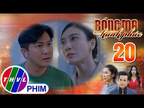 BÓNG MA HẠNH PHÚC - Tập 20[3]: Minh không thể chịu đựng nổi sự ích kỷ đến tột cùng của vợ mình