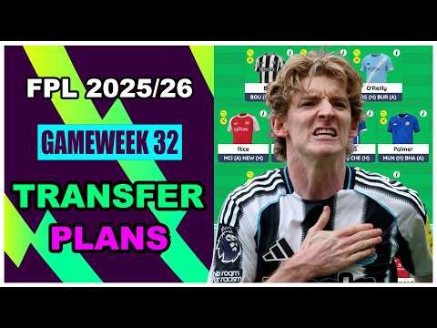 FPL Gameweek 32: MY TRANSFER PLANS | Fantasy Premier League Tips 2025/26