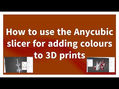 How to use the Anycubic slicer to do multi - colour 3D prints for the Anycubic Kobra 3 Combo