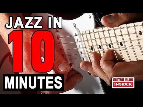 Play Jazz Guitar in 10 Minutes