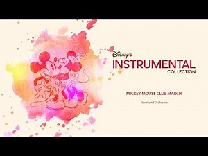 Disney Instrumental ǀ Neverland Orchestra - Mickey Mouse Club March