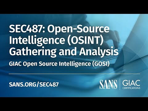 What you need to know about SEC487: Open-Source Intelligence (OSINT) Gathering and Analysis