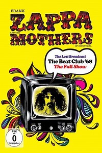 Frank Zappa & the Mothers of Invention - The Lost Broadcast: The Beat Club '68 (2016) - Movie