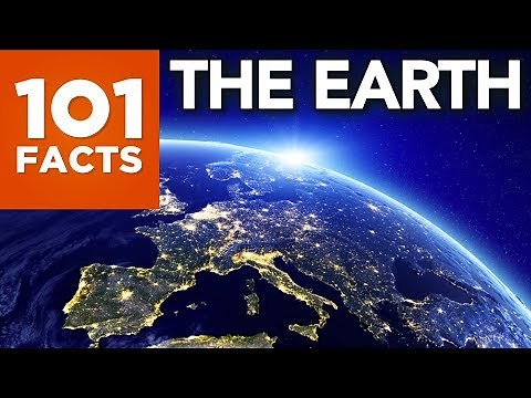 101 Facts About The Earth