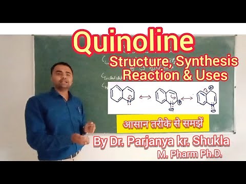 Quinoline | Structure, Synthesis, Chemistry & Uses of Quinoline | In Easy and Simple Way | BP 401T