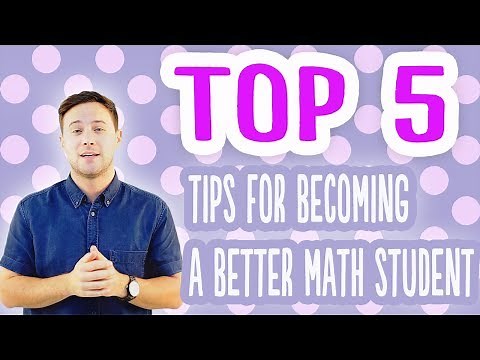 Top 5 Tips: For Becoming A Better Math Student