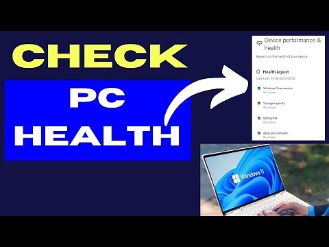 How to Check PC Health & Performance on Windows 11 (Step-by-Step Guide)
