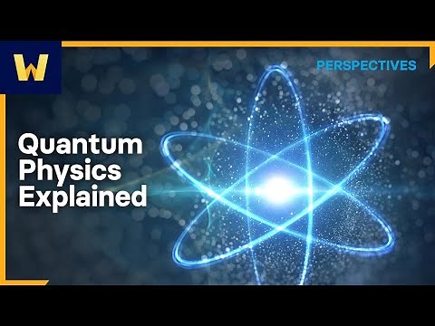 Quantum Physics Explained | Wondrium Perspectives