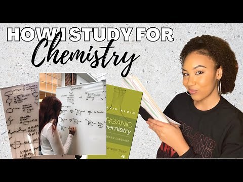 How to Get an A In Chemistry | Study Tips, Advice, Resources | Gen Chem, Orgo, Biochem