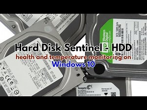 Hard Disk Sentinel - HDD health and temperature monitoring on Windows 10