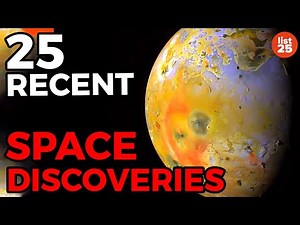 25 Recent Space Discoveries That Blew Our Minds