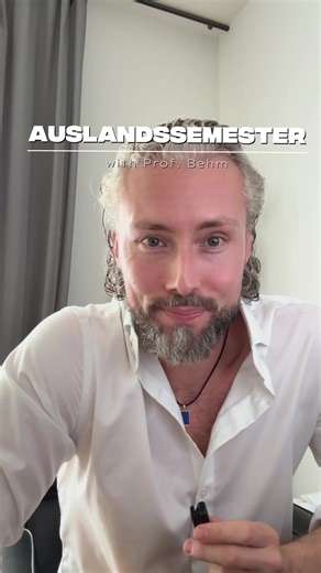 Wichtigkeit eines Auslandssemesters erklärt von Prof. Behm