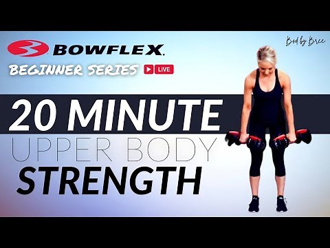 Bowflex® Live I 20-Minute Beginner Upper Body Strength