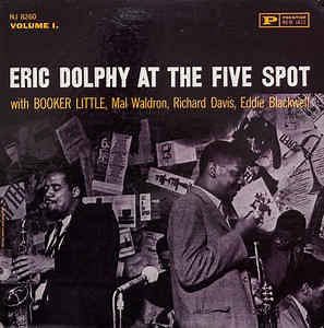 Eric Dolphy - At The Five Spot, Volume 1.