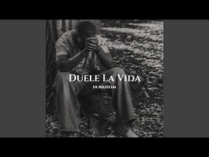 Duele La Vida
