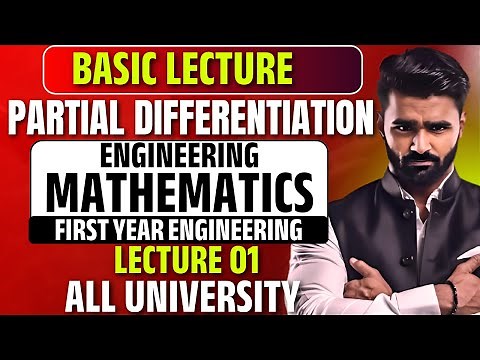 Engineering Mathematics|Basic Lecture of Partial Differentiation| First Year Engineering|Lecture 01