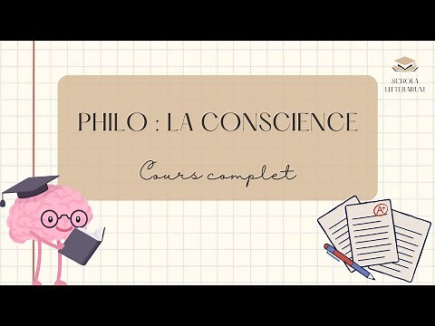 La conscience : cours de philosophie complet pour le bac !