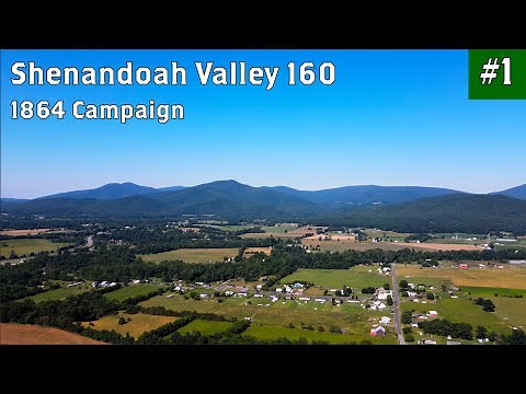 Intro to the Shenandoah Valley Campaign of 1864