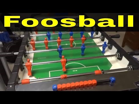 How To Play Foosball-Full Tutorial
