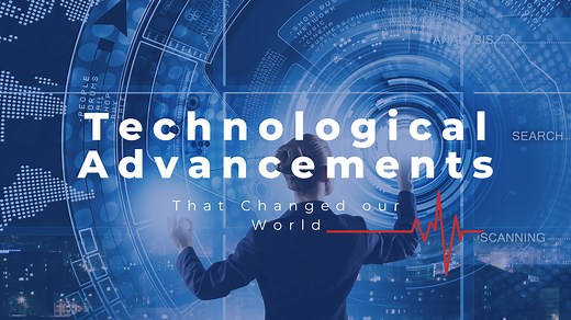 Top 10 Technological Advancements of the Past 50 Years