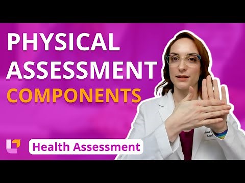 Physical Assessment Components - Health Assessment for Nursing | ‪@LevelUpRN‬