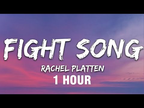 [1 HOUR] Rachel Platten - Fight Song (Lyrics)
