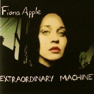 Fiona Apple - Extraordinary Machine