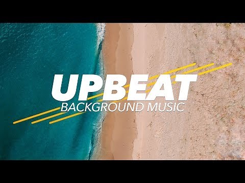 Upbeat and Happy Pop Background Music For Videos