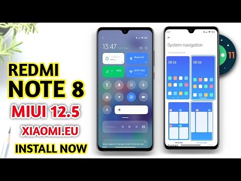 REDMI NOTE 8 MIUI 12.5 | HOW TO INSTALL MIUI 12.5 XIAOMI.EU ON REDMI NOTE 8, REDMI NOTE 8 ANDROID 11