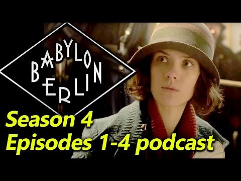 BABYLON BERLIN Babble: Season 4, Episodes 1-4 review recap explained | Dance Charlotte!