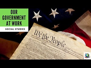 Our Government At Work - Grade 2 - Social Studies