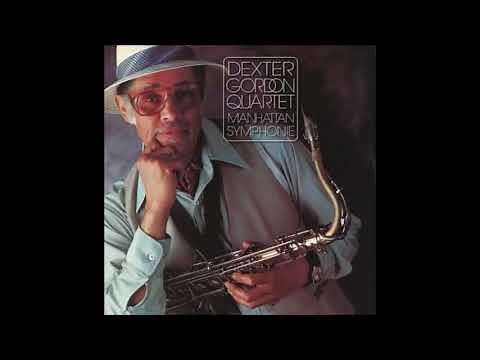Dexter Gordon Quartet - Manhattan Symphonie (1978) (Full Album)