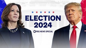 WATCH LIVE: Election 2024 PBS News special coverage