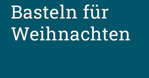 Basteln für Weihnachten