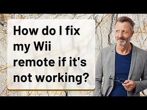 How do I fix my Wii remote if it's not working?