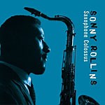 Sonny Rollins: Saxophone Colossus album review @ All About Jazz