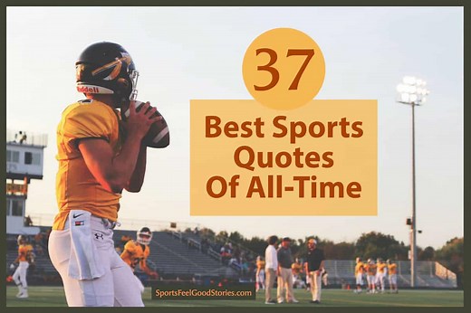 37 Best Inspirational Sports Quotes of All-Time To Motivate Athletes