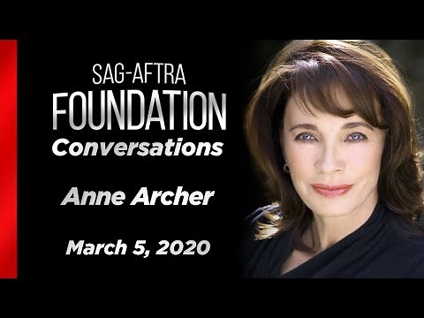 Anne Archer Career Retrospective | SAG-AFTRA Foundation Conversations