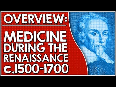 Overview: Renaissance medicine c.1500-1700