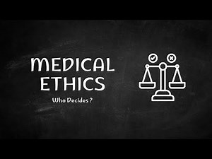 Medical Ethics & Bioethics Explained | How Ethical Decisions Are Made in Healthcare
