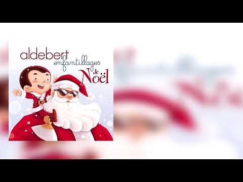 Aldebert - Enfantillages de Noël (Album Complet)