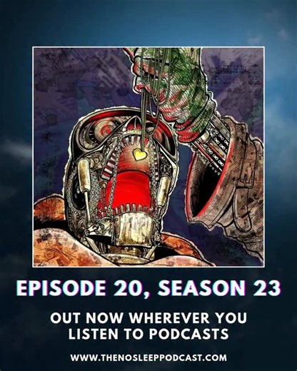 The NoSleep Podcast | Episode 20, Season 23 of The NoSleep Podcast is OUT NOW wherever you listen to podcasts. Tune in to WNSP for tales about trying tasks.... | Instagram