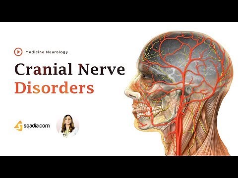 Cranial Nerve Disorders | Neurology Video Lectures