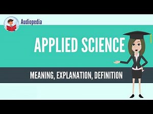 What Is APPLIED SCIENCE? APPLIED SCIENCE Definition & Meaning