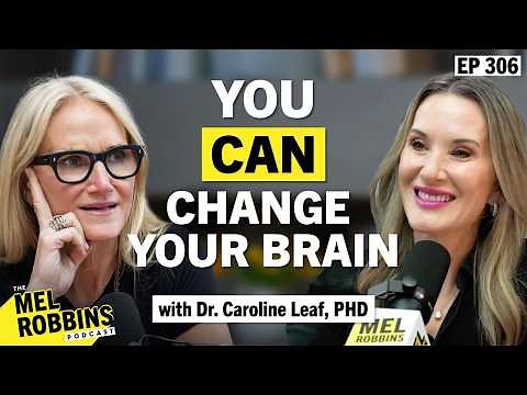 You Can Change Your Brain: Neuroscientist Explains How to Rewire Your Mind & Stop Negative Thoughts