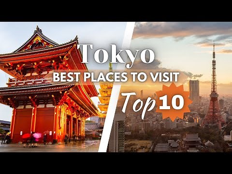 Top 10 best Places to Visit in Tokyo | Japan Travel Guide