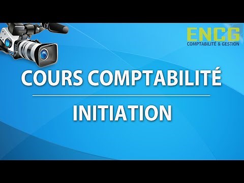 Comptabilité générale :Cours pour débutant-Initiation-- Avis ENCG Ecole de comptabilité (1)