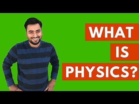What is physics?